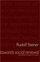 Towards Social Renewal: Rethinking the Basis of Society (Cw 23) (Steiner Rudolf)(Paperback)