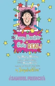 Tracy Beaker Gets Real! (Wilson Jacqueline)(Paperback)