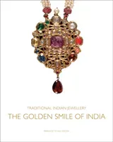 Traditional Indian Jewellery: The Golden Smile of India (Van Gelder Bernadette)(Pevná vazba)