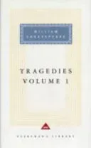 Tragedies Volume 1 - Contains Hamlet, Macbeth, King Lear (Shakespeare William)(Pevná vazba)