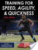 Training for Speed, Agility, and Quickness (Brown Lee E.)(Paperback)