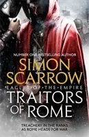 Traitors of Rome (Eagles of the Empire 18) (Scarrow Simon)(Pevná vazba)