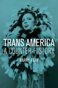Trans America: A Counter-History (Reay Barry)(Paperback)