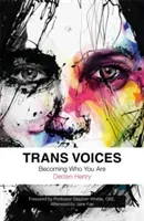 Trans Voices: Becoming Who You Are (Henry Declan)(Paperback)