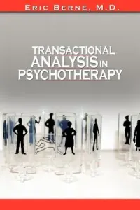 Transactional Analysis in Psychotherapy (Berne Eric)(Paperback)