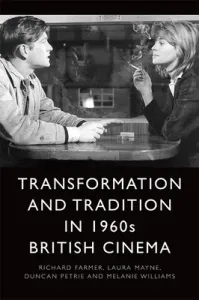 Transformation and Tradition in 1960s British Cinema (Farmer Richard)(Paperback)