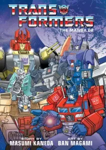 Transformers: The Manga, Vol. 2 (Kaneda Masumi)(Pevná vazba)