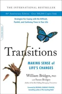Transitions: Making Sense of Life's Changes (Bridges William)(Paperback)