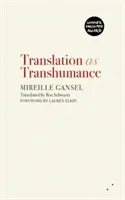 Translation as Transhumance (Gansel Mireille)(Paperback / softback)