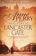 Treachery at Lancaster Gate (Thomas Pitt Mystery, Book 31) - Anarchy and corruption stalk the streets of Victorian London (Perry Anne)(Paperback / softback)