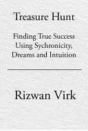 Treasure Hunt: Follow Your Inner Clues to Find True Success (Virk Rizwan)(Paperback)