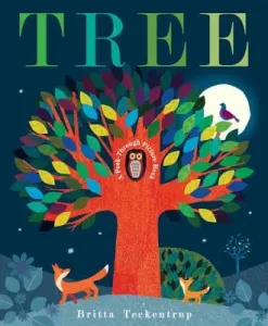 Tree: A Peek-Through Picture Book (Teckentrup Britta)(Pevná vazba)