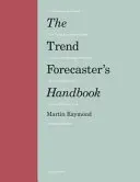 Trend Forecaster's Handbook - Second Edition (Raymond Martin)(Paperback / softback)