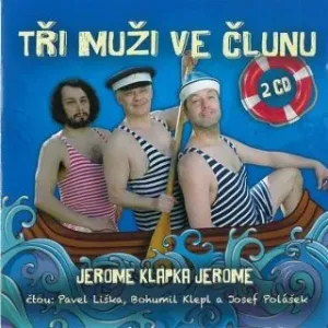 Tři muži ve člunu - Jerome Klapka Jerome - audiokniha #2981187