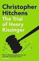 Trial of Henry Kissinger (Hitchens Christopher)(Paperback / softback)