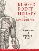 Trigger Point Therapy for Myofascial Pain: The Practice of Informed Touch (Finando Donna)(Paperback)