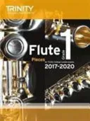 Trinity College London: Flute Exam Pieces Grade 1 2017-2020 (score & part)(Sheet music)