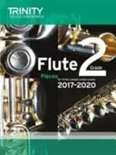 Trinity College London: Flute Exam Pieces Grade 2 2017-2020 (score & part)(Sheet music)