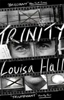 Trinity - Shortlisted for the Dylan Thomas Prize (Hall Louisa)(Paperback / softback)