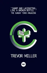 Trip City (Miller Trevor)(Paperback)