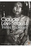 Tristes Tropiques (Levi-Strauss Claude)(Paperback / softback)