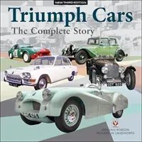Triumph Cars - The Complete Story: New Third Edition (Robson Graham)(Pevná vazba)