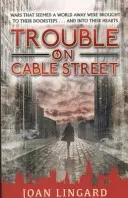 Trouble on Cable Street (Lingard Joan)(Paperback / softback)