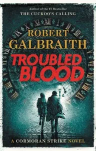 Troubled Blood (Galbraith Robert)(Pevná vazba)