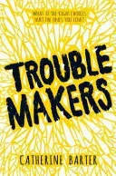 Troublemakers (Barter Catherine)(Paperback / softback)