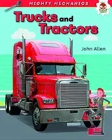 Trucks and Tractors - Mighty Mechanics (Allan John)(Paperback / softback)
