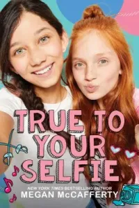 True to Your Selfie (McCafferty Megan)(Pevná vazba)