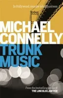 Trunk Music (Connelly Michael)(Paperback / softback)