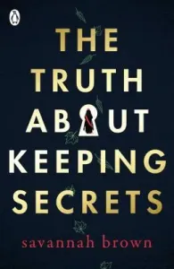 Truth About Keeping Secrets (Brown Savannah)(Paperback / softback)