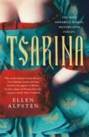 Tsarina - 'Makes Game of Thrones look like a nursery rhyme' - Daisy Goodwin (Alpsten Ellen)(Paperback / softback)