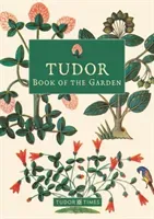 Tudor Book of the Garden (Times Tudor)(Pevná vazba)