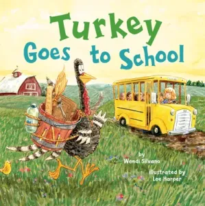 Turkey Goes to School (Silvano Wendi)(Pevná vazba)