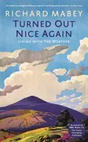 Turned Out Nice Again - On Living With the Weather (Mabey Richard)(Paperback / softback)