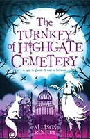 Turnkey of Highgate Cemetery (Rushby Allison)(Paperback / softback)