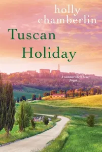 Tuscan Holiday (Chamberlin Holly)(Paperback)