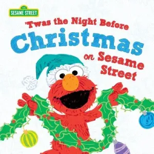 Twas the Night Before Christmas on Sesame Street (Sesame Workshop)(Pevná vazba)