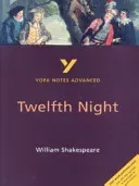 Twelfth Night: York Notes Advanced - everything you need to catch up, study and prepare for 2021 assessments and 2022 exams (Smith Emma)(Paperback / softback)