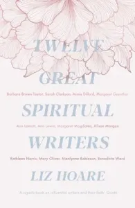 Twelve Great Spiritual Writers (Hoare Liz)(Paperback / softback)