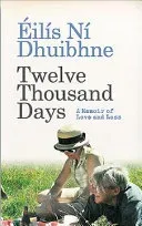Twelve Thousand Days: A Memoir of Love and Loss (N Dhuibhne ils)(Paperback)