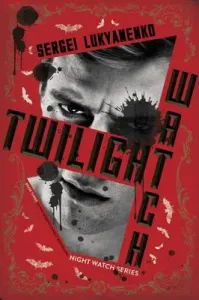 Twilight Watch (Lukyanenko Sergei)(Paperback)
