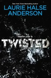 Twisted (Anderson Laurie Halse)(Paperback)
