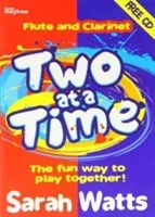 Two at a Time Flute & Clarinet - Students Book - The Fun Way to Play Together!(Book)