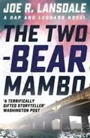 Two-Bear Mambo - Hap and Leonard Book 3 (Lansdale Joe R.)(Paperback / softback)
