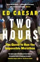 Two Hours - The Quest to Run the Impossible Marathon (Caesar Ed)(Paperback / softback)