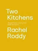 Two Kitchens: 120 Family Recipes from Sicily and Rome (Roddy Rachel)(Pevná vazba)