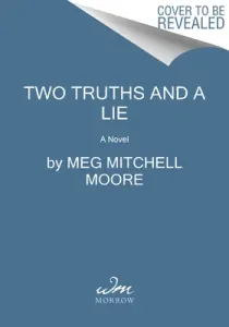 Two Truths and a Lie (Moore Meg Mitchell)(Paperback)